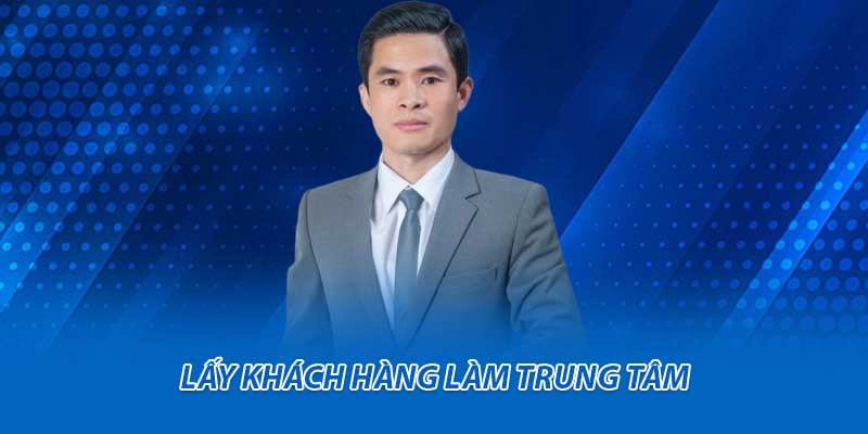 Lấy khách hàng làm trung tâm