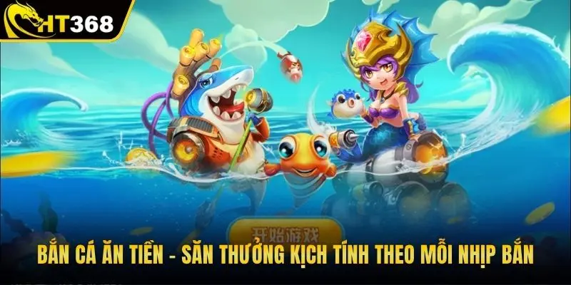 Bắn cá ăn tiền
