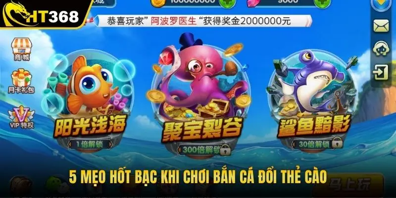 5 mẹo hốt bạc khi chơi bắn cá đổi thẻ cào