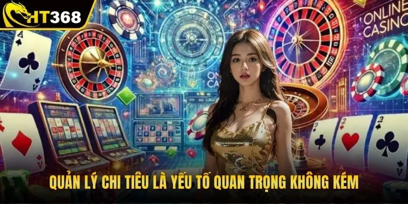 Quản lý chi tiêu là yếu tố quan trọng không kém